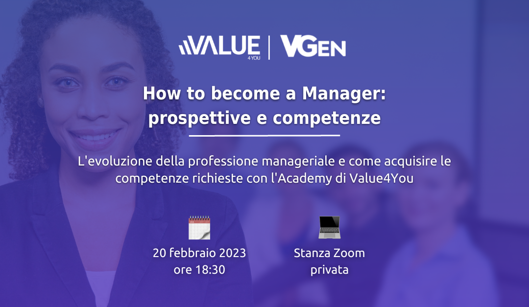How to become a Manager: prospettive e competenze